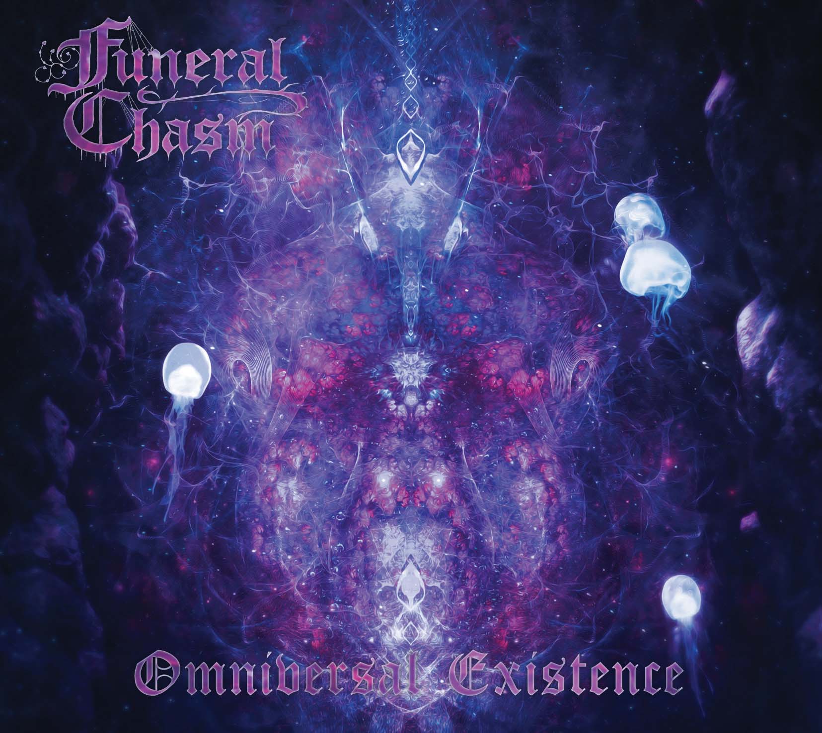 Funeral Chasm-Omniversal Existence